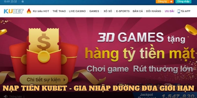 Nạp tiền Kubet - Gia Nhập Đường Đua Cá Cược Không Giới Hạn