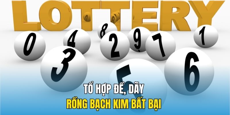 Tổ hợp đề, dãy rồng bạch kim bất bại 