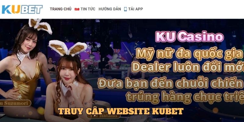 Truy cập website Kubet 