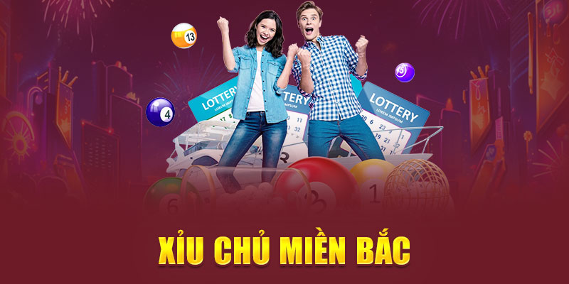 Xỉu Chủ Miền Bắc | Khái Niệm & Bí Quyết Đánh Lô 2025
